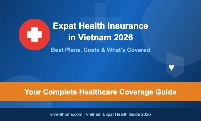 Expat Health Insurance in Vietnam 2026: Best Plans, Costs & What's Covered