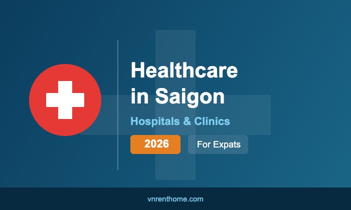 Healthcare in Ho Chi Minh City for Expats 2026: Best Hospitals & Clinics
