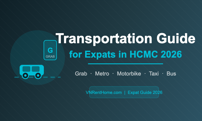 Transportation Guide for Expats in Ho Chi Minh City 2026: Getting Around HCMC